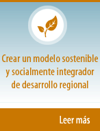 Create a socially inclusive and sustainable model of regional development